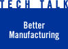 Better Manufacturing